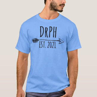 DrPH Est 2021 Doctor in de volksgezondheid 2021 T-shirt