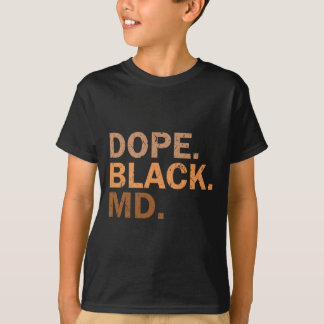 Drug Black Md Melanine Zwart Maand Afrikaans Medis T-shirt