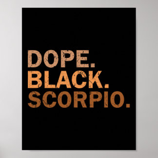 Drug Black Scorpio Melanin African Zodiac Scorpio Poster