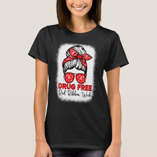 Drug Free   Red Ribbon Week Awareness Messy Bun Bl T-shirt (Voorkant)