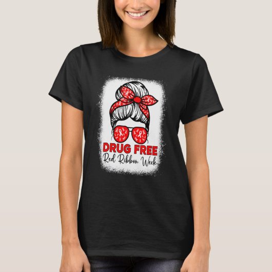 Drug Free  Red Ribbon Week Awareness Messy Bun Ble T-shirt (Voorkant)