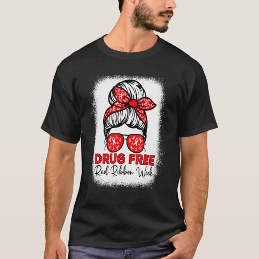 Drug Free Red Ribbon Week Awareness Messy Bun Ble T-shirt (Voorkant)