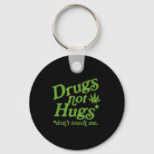 Drug Not Hugs Don't Touch Me Weed Canabis  Sleutelhanger (Voorkant)