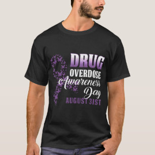 Drug Overdose Awareness Day Shirt augustus 31 2019