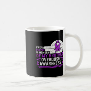 Drug Overdose Awareness In Memory of My Brother Pu Koffiemok