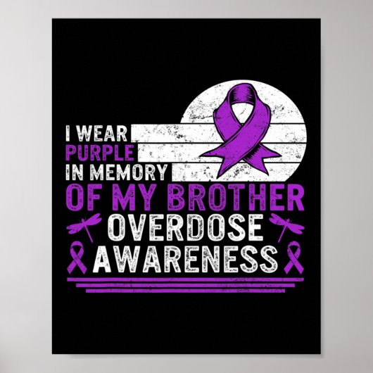 Drug Overdose Awareness In Memory of My Brother Pu Poster (Voorkant)