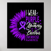 Drug Overdose Awareness In Memory of My Brother Pu Poster (Voorkant)