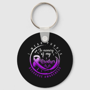 Drug Overdose Awareness In Memory of My Brother Pu Sleutelhanger