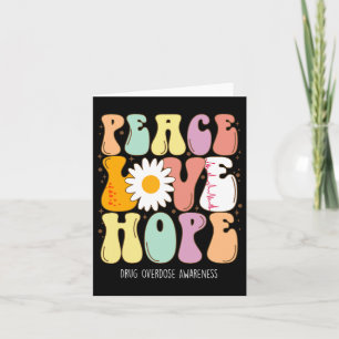 Drug Overdose Awareness Peace Love Hope Drug Overd Kaart
