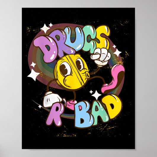 Drugs Are Bad - Funny Graphic  Poster (Voorkant)