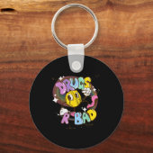 Drugs Are Bad - Funny Graphic Sleutelhanger (Voorkant)