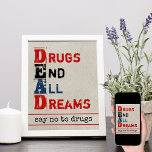 Drugs beëindigen alle dromen verbijsterd zeggen ne poster<br><div class="desc">Zeg nee tegen Poster drugs. Anti-drugsbericht in noodonderdrukte typografie: DODE ...  Drugs stoppen alle dromen. Onder het acroniem staat "Zeg nee tegen drugs". Het ontwerp heeft een bijtende natuurlijke achtergrond en vetgedrukt rood,  zwart en blauw.</div>