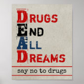 Drugs beëindigen alle dromen verbijsterd zeggen ne poster (Voorkant)