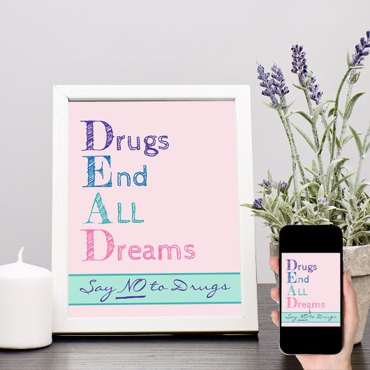 Drugs Eind alle dromen Roze Zeg nee tegen drugs Poster