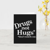 Drugs Not Hugs Don't Touch Me  Kaart (Gele Bloem)