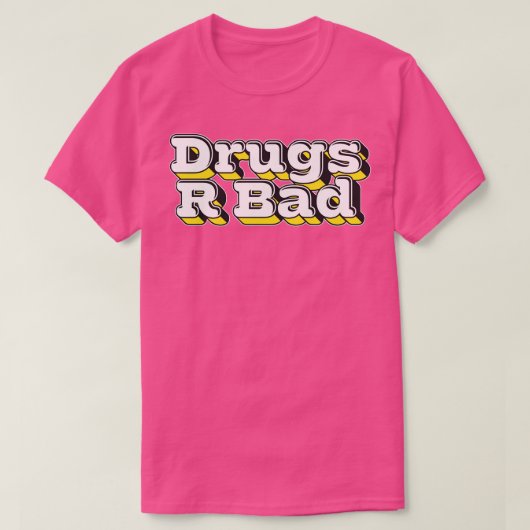 Drugs R Bad 1 T-shirt (Design voorkant)