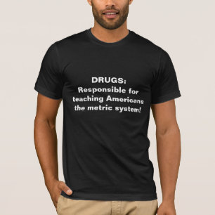 DRUGS T-SHIRT