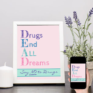 Drugs Verpesten Alle Dromen Roze Zeg Nee Tegen Dru Poster