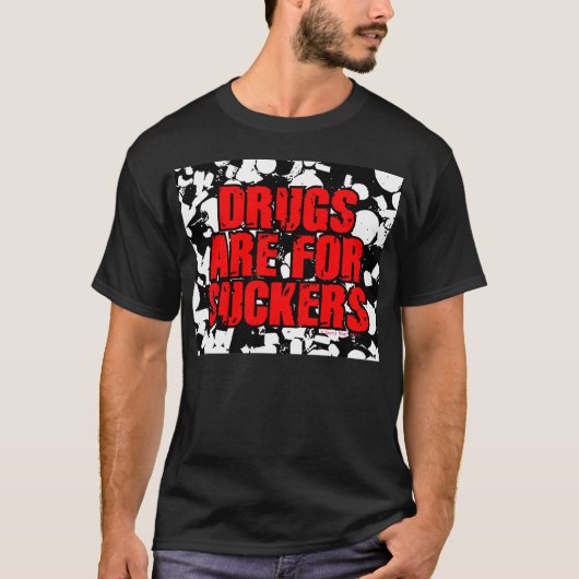 DRUGS VOOR SUCKERS T-SHIRT (Voorkant)