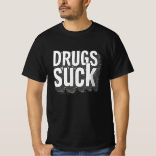 Drugs zuigen t-shirt