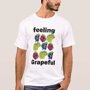 Druiven Fruit Gevoel Dankbaar Grappig T-shirt