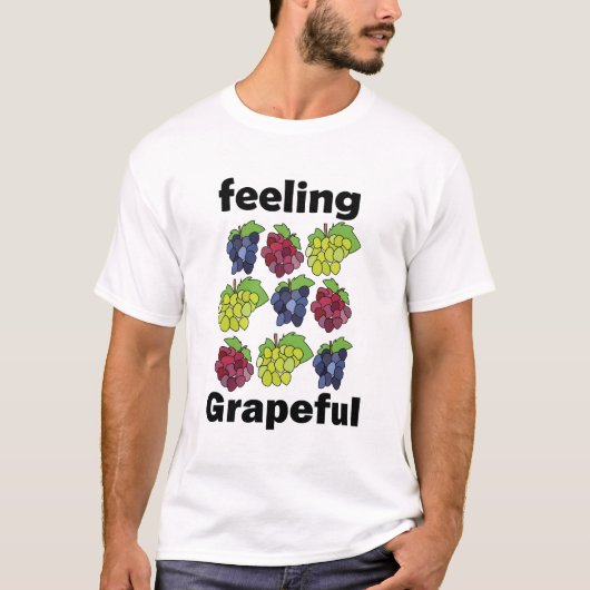 Druiven Fruit Gevoel Dankbaar Grappig T-shirt (Voorkant)