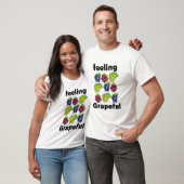 Druiven Fruit Gevoel Dankbaar Grappig T-shirt (Unisex)