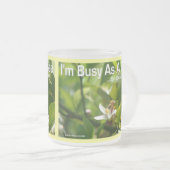 Druk als een bij, dus Buzz Off - Frosted Mok (Voorkant rechts)