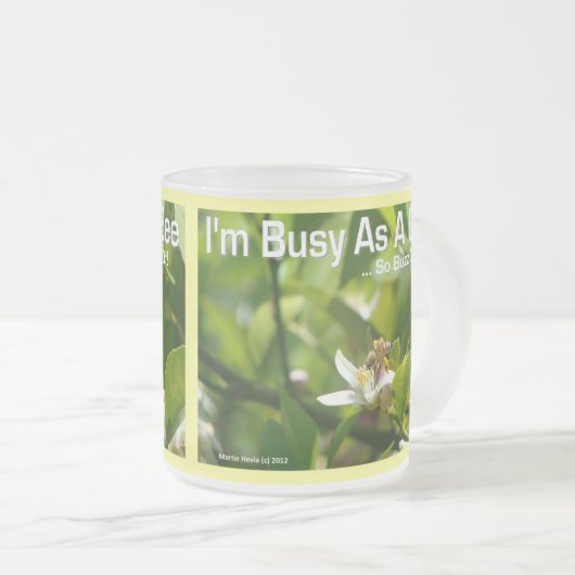 Druk als een bij, dus Buzz Off - Frosted Mok (Voorkant rechts)