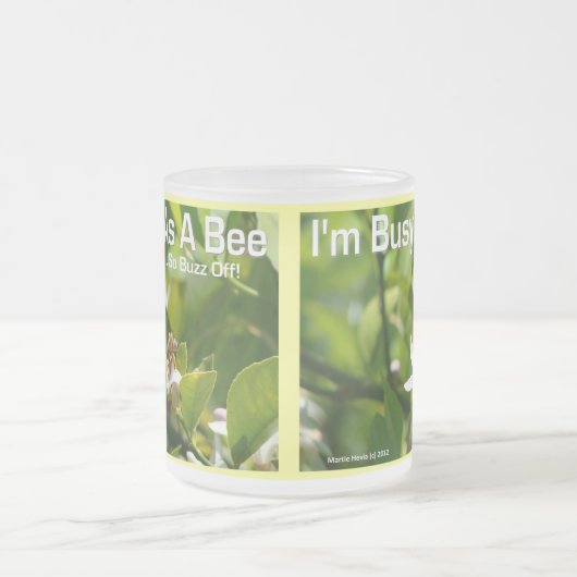 Druk als een bij, dus Buzz Off - Frosted Mok (Center)