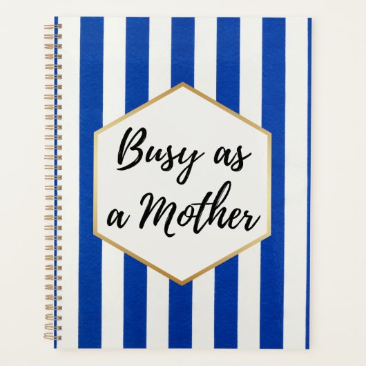 Druk als een Moeder Blauw en Goud Gestreept Planner (Voorkant)