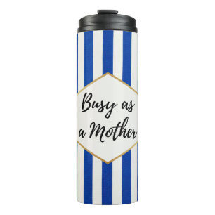 Druk als een Moeder Blauw Gestreepte Thermosbeker
