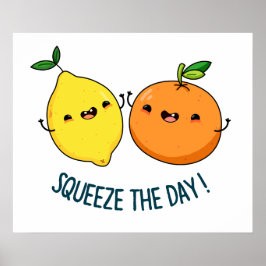 Druk de dag op de positieve Citrus Fruit Pun Poster