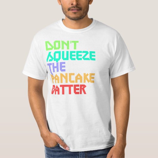 Druk de Pancake Batter Random shirt niet in! (Voorkant)
