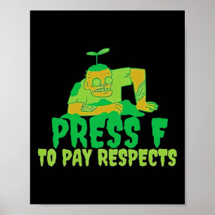Druk F om eer te bewijzen Zombie Gamer Meme Hallow Poster