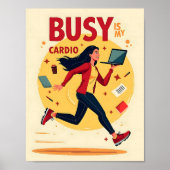 Druk is mijn cardio - grappige drukte poster (Voorkant)