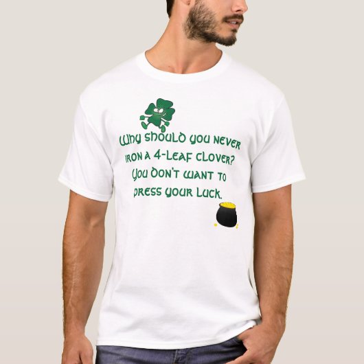 Druk je Geluk T-shirt (Voorkant)