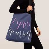 Druk Jezelf Groot Uit Crossbody Tas (Dichtbij)