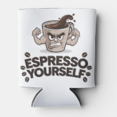 Druk Jezelf Uit - Grappig Koffieliefhebber Design Blikjeskoeler (Voorkant)