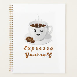 Druk Jezelf Uit – Grappige Glimlachende Koffie T-s Planner