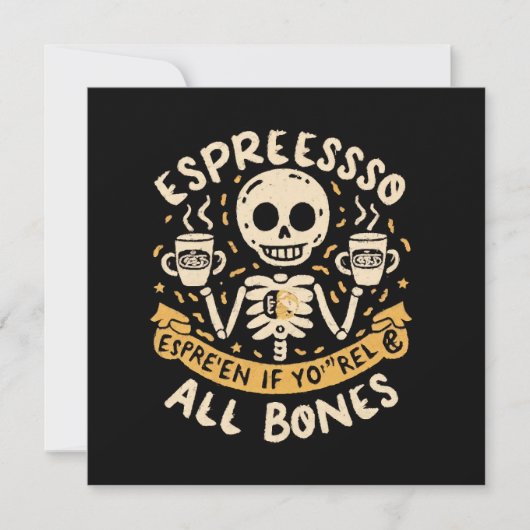 Druk jezelf uit in espresso, zelfs als je vel over (Voorkant)