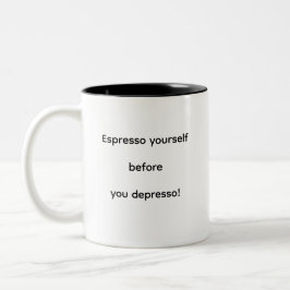 Druk jezelf uit voordat je depressief wordt! tweekleurige koffiemok