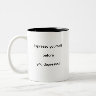 Druk jezelf uit voordat je depressief wordt! tweekleurige koffiemok