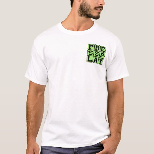 Druk op Afspelen, Start De Show T-shirt (Voorkant)