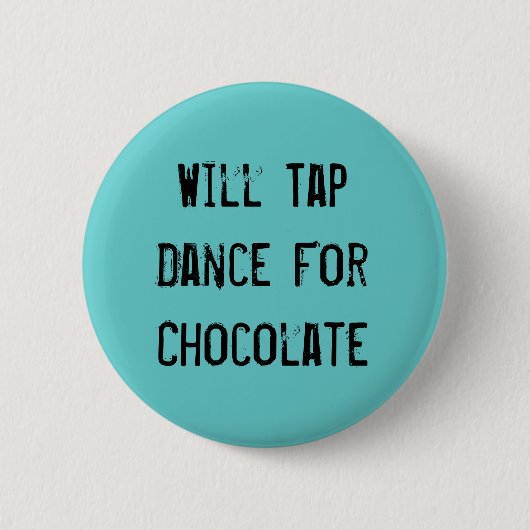 Druk op Dans voor chocolade Ronde Button 5,7 Cm (Voorkant)