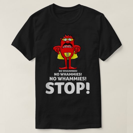 Druk op de knop No Whammies Stop T-shirt (Design voorkant)