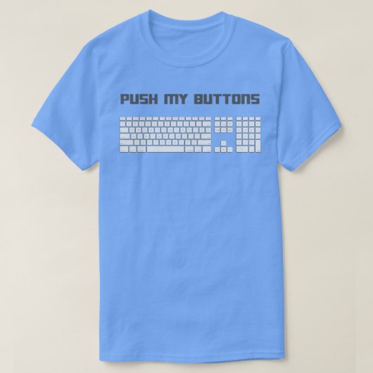 Druk op het computertoetsenbord van Mijn Buttonnen T-shirt (Design voorkant)