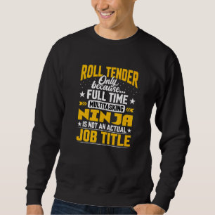 Druk op Roll Tender Functietitel Trui