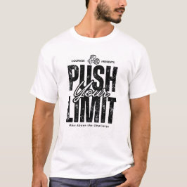 Druk op uw limiet t-shirt