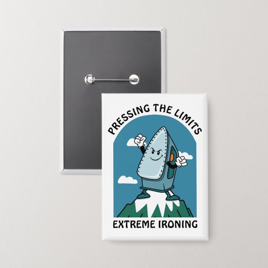 Drukgrenzen Extreme strijken Grappig ijzer Button (Voorkant / Achterkant)